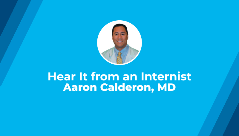Hear It from an Internist Aaron Calderon, MD on blue background 