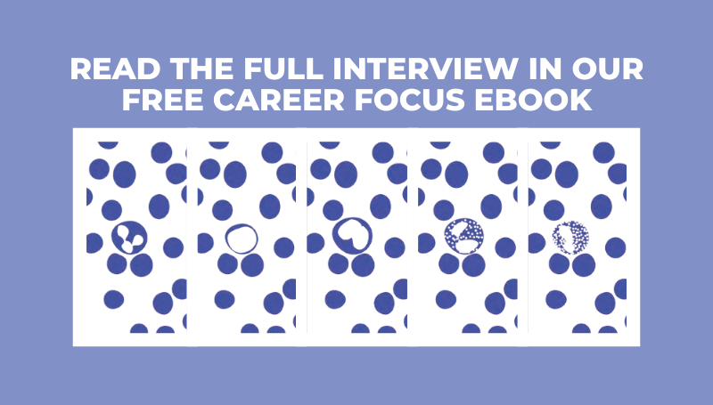read the full interview in our free career focus ebook