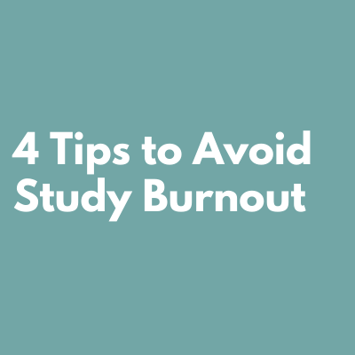 4 tips to avoid study burnout