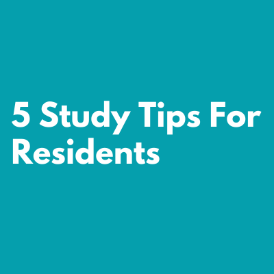 5 study tips for residents
