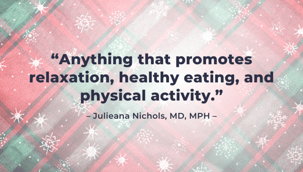 Quote from Julieana Nichols, MD, MPH
