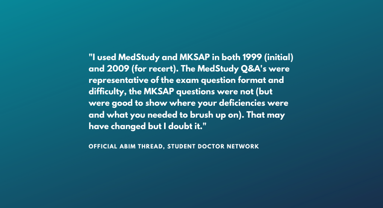 MedStudy versus MKSAP review quote from ABIM official student doctor network thread